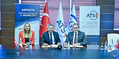 ATSO ve SGK Antalya İl Müdürlüğü arasında Rehberlik ve İş Birliği Protokolü imzalandı
