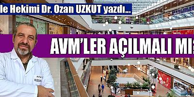 AVM'LER AÇILMALI MI?