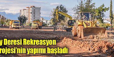 Ay Deresi Rekreasyon Projesi’nin yapımı başladı