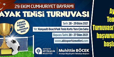 Ayak Tenisi Turnuvası’na başvurular başladı