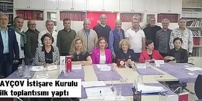 AYÇOV İstişare Kurulu ilk toplantısını yaptı