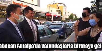 Babacan Antalya'da vatandaşlarla biraraya geldi