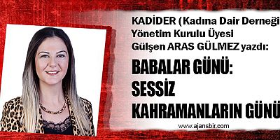 BABALAR GÜNÜ: SESSİZ KAHRAMANLARIN GÜNÜ