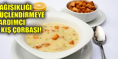 Bağışıklığı güçlendirmeye yardımcı 5 kış çorbası