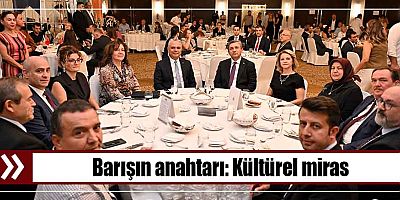 Barışın anahtarı: Kültürel miras
