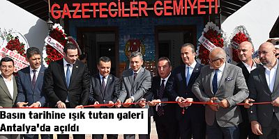 Basın tarihine ışık tutan galeri Antalya'da açıldı