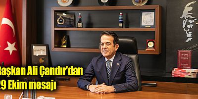 Başkan Ali Çandır'dan 29 Ekim mesajı