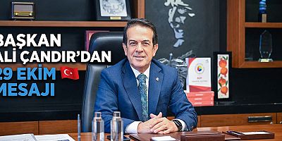 Başkan Ali Çandır'dan 29 Ekim Mesajı