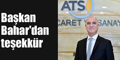 Başkan Bahar'dan teşekkür