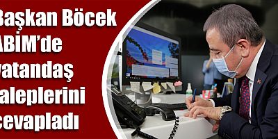 Başkan Böcek ABİM’de vatandaş taleplerini cevapladı