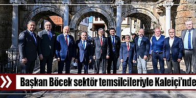 Başkan Böcek, “Antalya’mızın turizm potansiyelini arttırmak için çalışıyoruz”