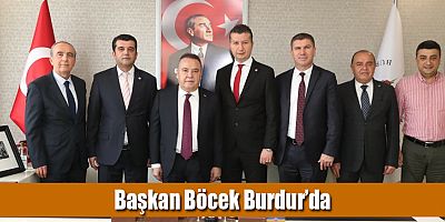 Başkan Böcek Burdur’da