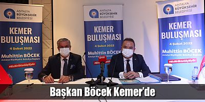 Başkan Böcek Kemer’de