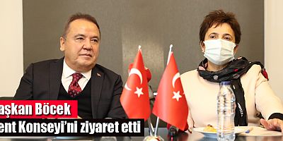 Başkan Böcek Kent Konseyi’ni ziyaret etti