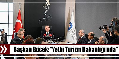 Başkan Böcek konaklama tesisleri ile ilgili yetki karmaşasına açıklık getirdi