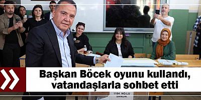 Başkan Böcek oyunu kullandı