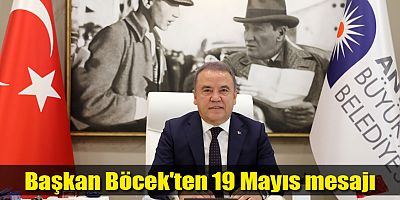 Başkan Böcek'ten 19 Mayıs mesajı