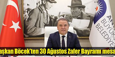 Başkan Böcek'ten 30 Ağustos Zafer Bayramı mesajı