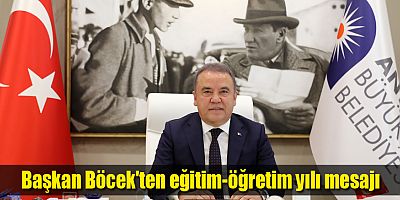 Başkan Böcek'ten eğitim-öğretim yılı mesajı