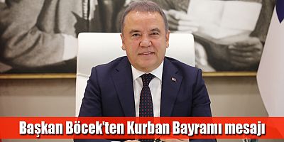 Başkan Böcek'ten Kurban Bayramı mesajı
