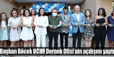Başkan Böcek UCIM Dernek Ofisi’nin açılışını yaptı