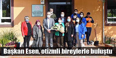 Başkan Esen, otizmli bireylerle buluştu 