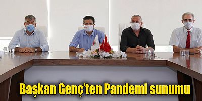Başkan Genç’ten Pandemi sunumu
