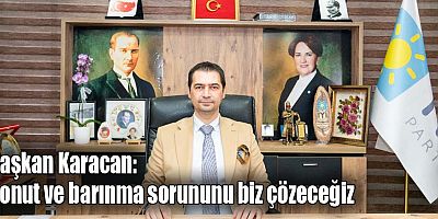 Başkan Karacan: Konut ve barınma sorununu biz çözeceğiz