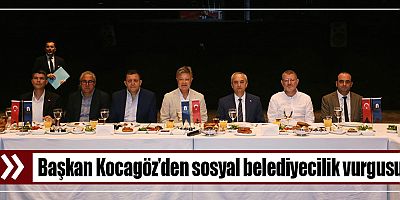 Başkan Kocagöz’den sosyal belediyecilik vurgusu
