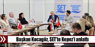 Başkan Kocagöz, SET’te Kepez’i anlattı