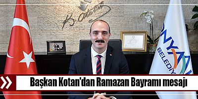 Başkan Kotan'dan Ramazan Bayramı mesajı