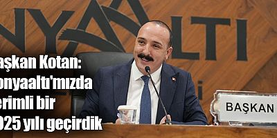 Başkan Kotan: Konyaaltı'mızda verimli bir 2025 yılı geçirdik
