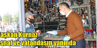 Başkan Kurnaz esnaf ve vatandaşın yanında