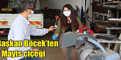 Başkan Muhittin Böcek’ten 1 Mayıs çiçeği