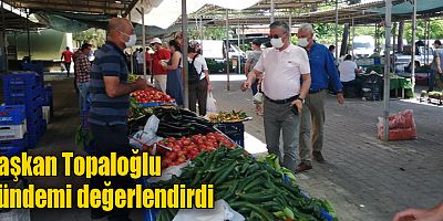 Başkan Topaloğlu gündemi değerlendirdi