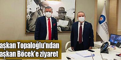 Başkan Topaloğlu'ndan Başkan Böcek'e ziyaret