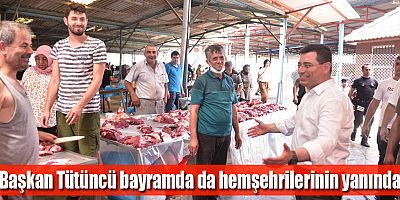 Başkan Tütüncü Bayramda da hemşehrilerinin yanında 
