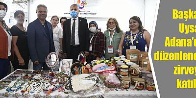 Başkan Uysal, Adana’da düzenlenen zirveye katıldı