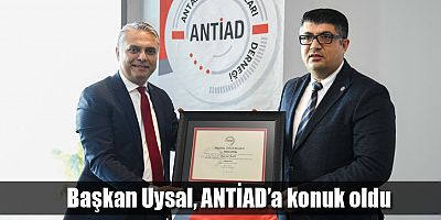 Başkan Uysal, ANTİAD’a konuk oldu