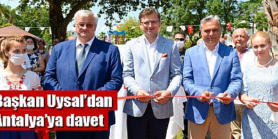 Başkan Uysal’dan Antalya’ya davet