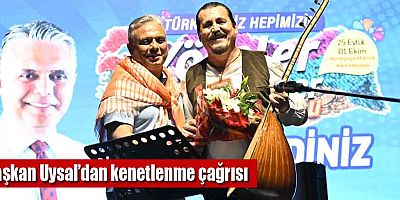 Başkan Uysal’dan kenetlenme çağrısı