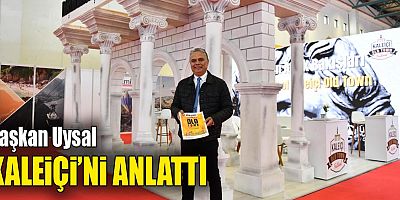 Başkan Uysal, Kaleiçi’ni anlattı