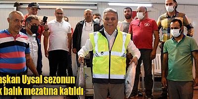 Başkan Uysal sezonun ilk balık mezatına katıldı