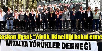 Başkan Uysal, “Yörük, ikinciliği kabul etmez”
