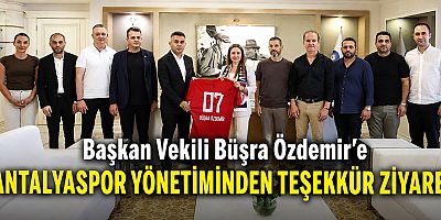 Başkan Vekili Büşra Özdemir’e Antalyaspor yönetiminden teşekkür ziyareti