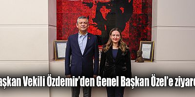 Başkan Vekili Özdemir’den Genel Başkan Özel’e ziyaret 