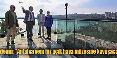 Başkan Vekili Özdemir Hıdırlık Kulesi çalışmalarını inceledi