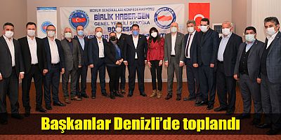 Başkanlar Denizli’de toplandı