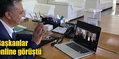 Başkanlar online görüştü