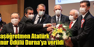 Başöğretmen Atatürk Onur Ödülü Durna’ya verildi